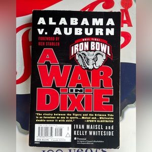 A War in Dixie: Alabama V. Auburn 2001 Ivan Maisel, Kelly Whiteside